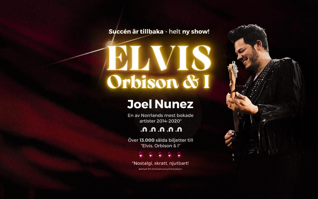 Elvis, Orbinson & I – Vänersborgs teater || 17 oktober 2024