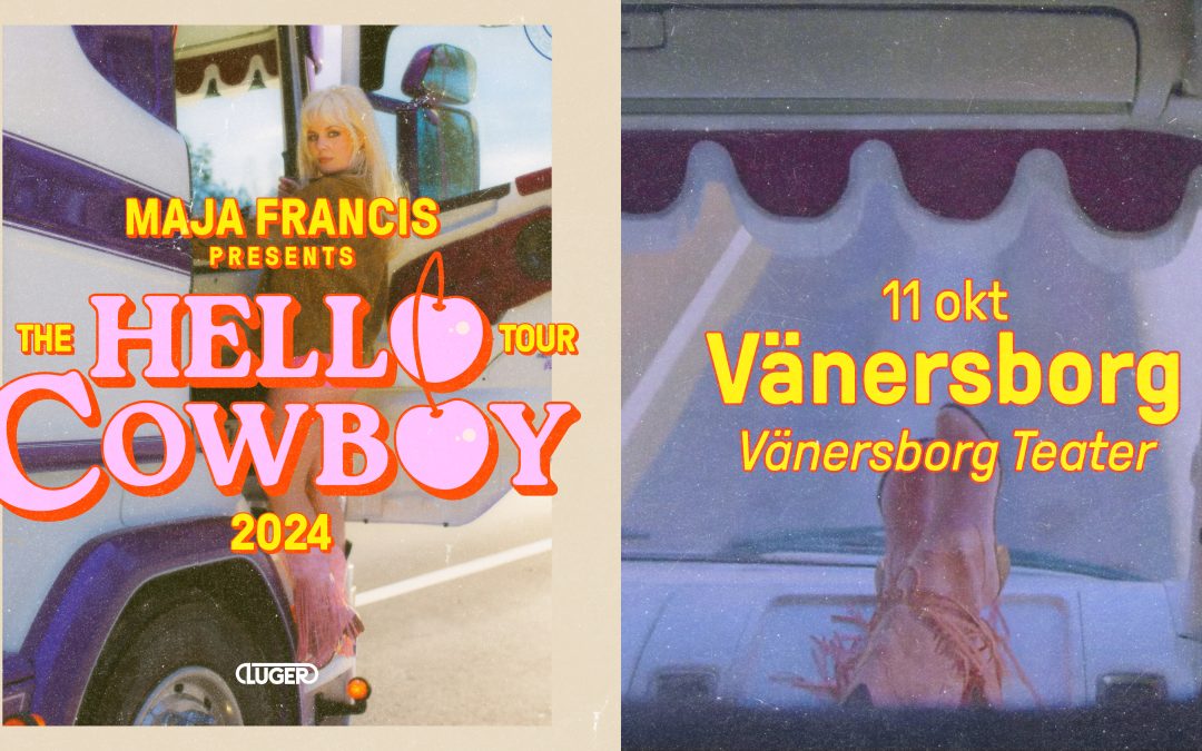 Maja Francis – Hello Cowboy tour 2024 – Folkets Hus Vänersborg ||  11 oktober 2024