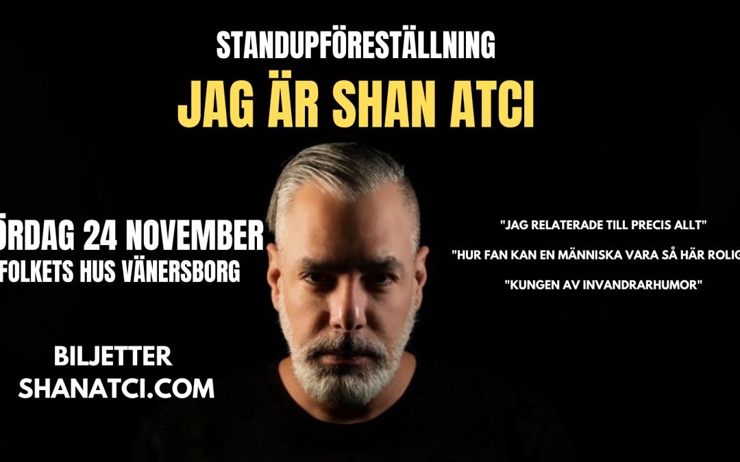 Jag är Shan Atci! – Vänersborgs teater ||  23 november 2024