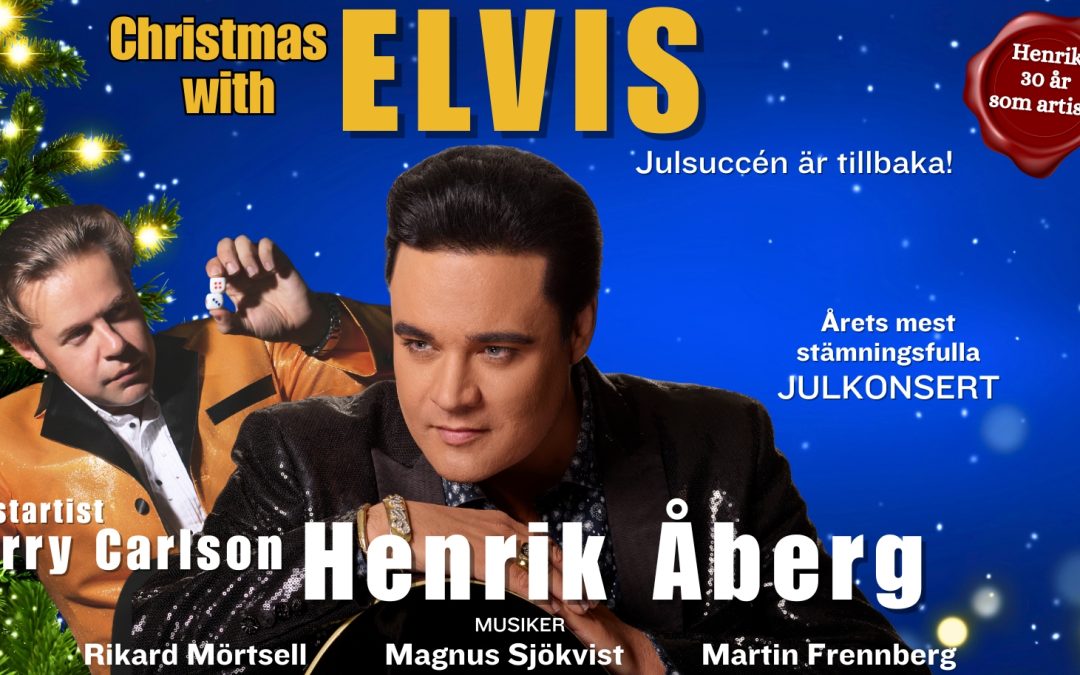 ”Christmas with Elvis” – Henrik Åberg – Vänersborgs teater II 5 december kl. 19.30